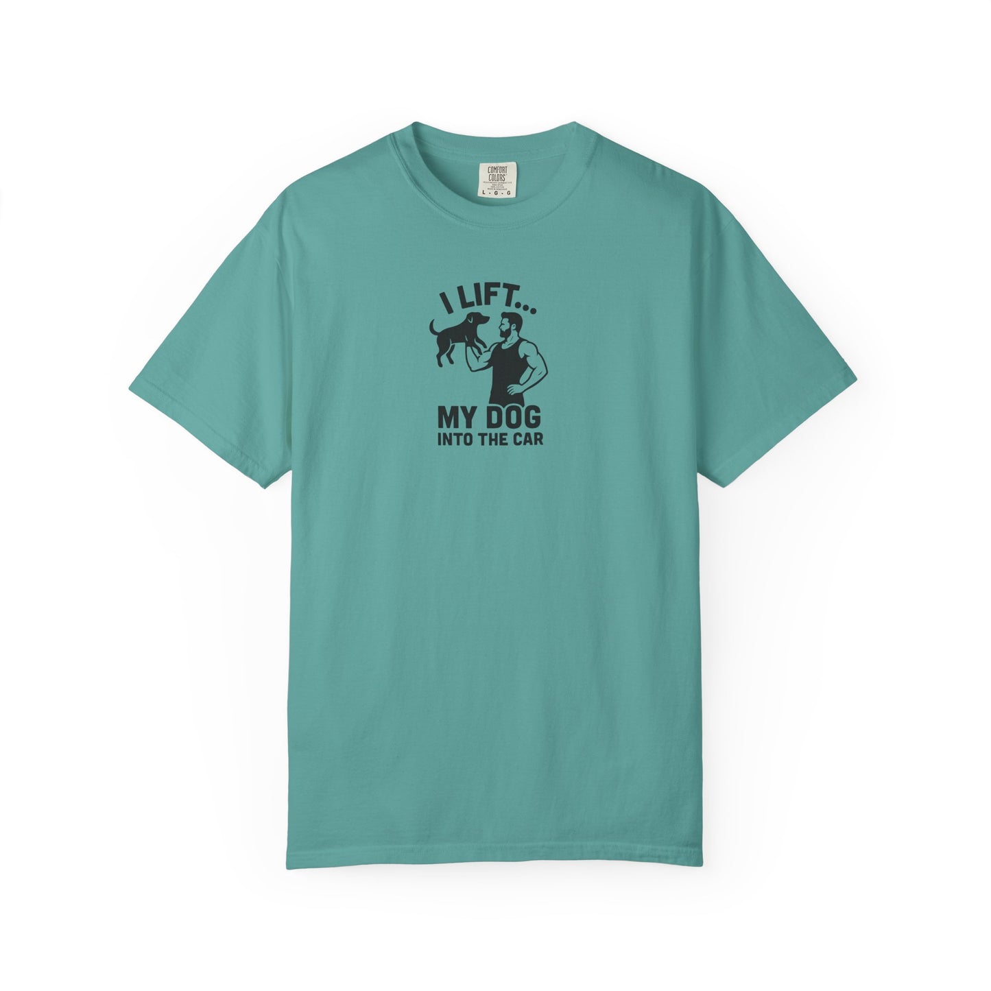 I Lift... Dog Dad T-Shirt