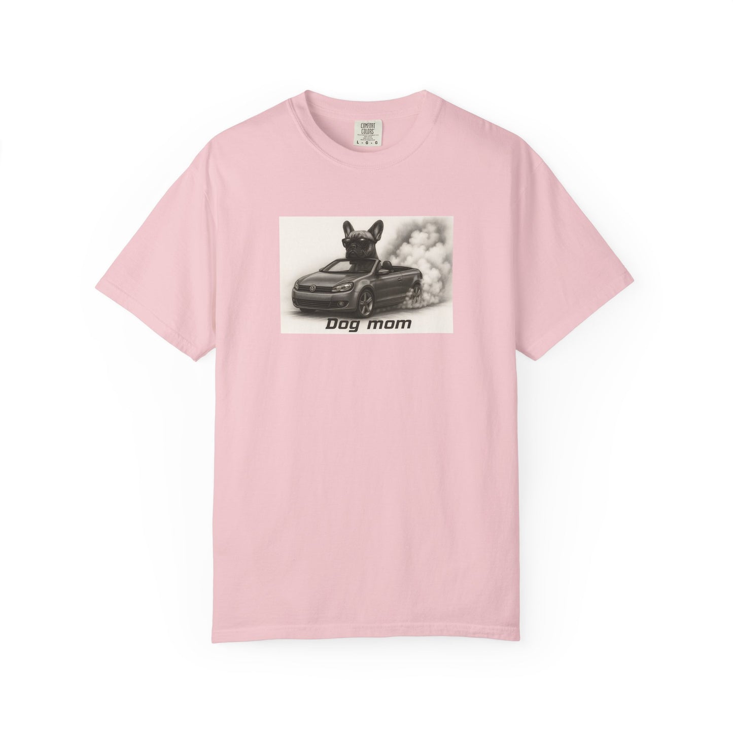 Dog Mom - French Bulldog - “Cool Dogs in Cool Cars” T-Shirt Collection