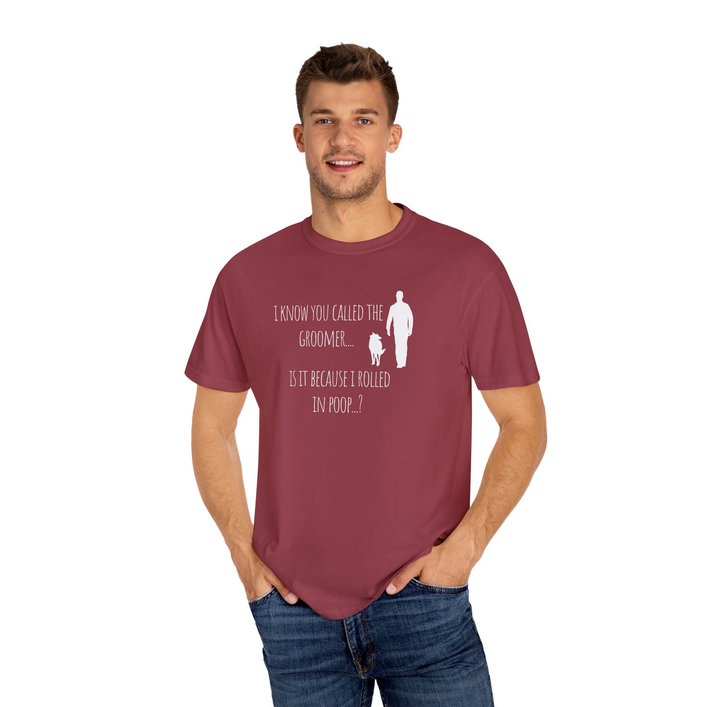 Humorous Dog Lover T-Shirt - 'Is It Because I Rolled In Poop?'