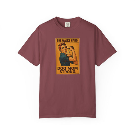 Dog Mom Strong T-Shirt, Gift for Dog Lovers, Cute Pet Owner Apparel, Makes A Great Dog Mom Gift, Unique Dog Mom Shirt