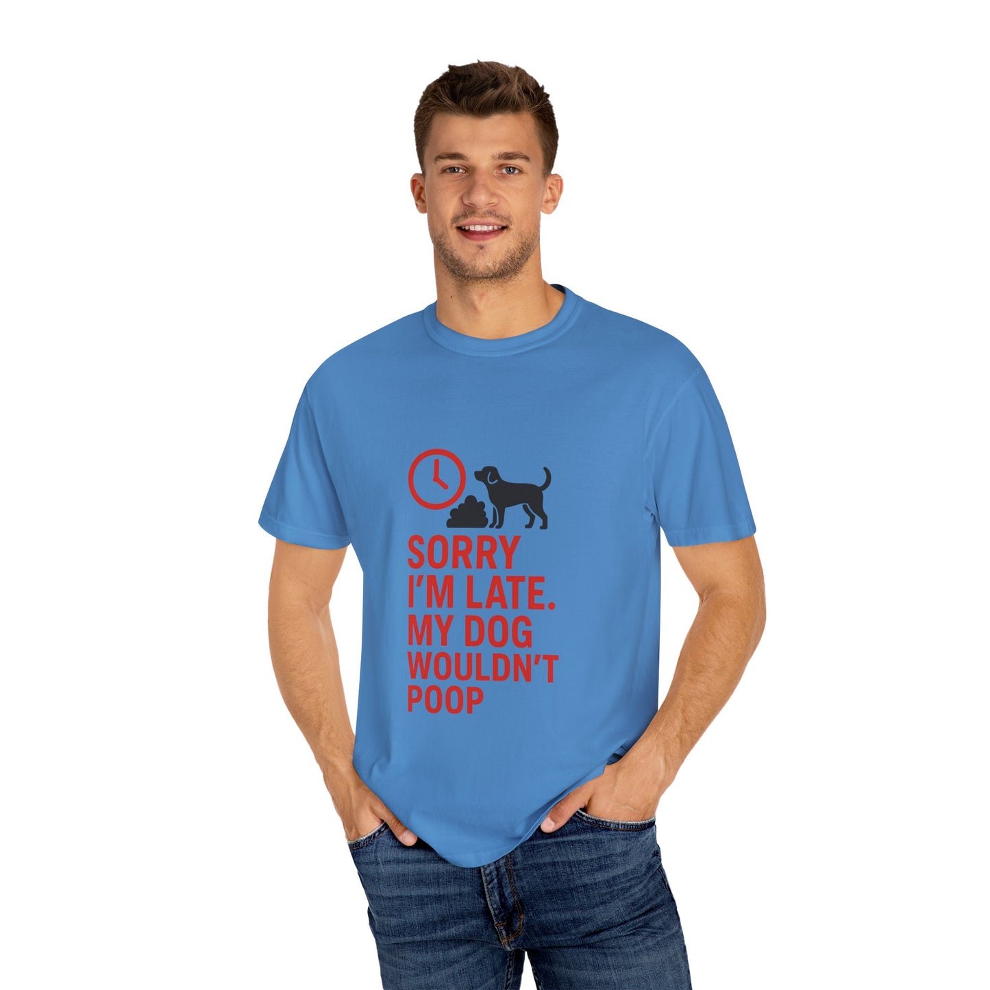 Funny Dog Lover T-Shirt, Sorry I'm Late, Pet Owner Gift, Unisex Tee, Casual Humor Shirt, Dog Mom, Dog Dad Tee