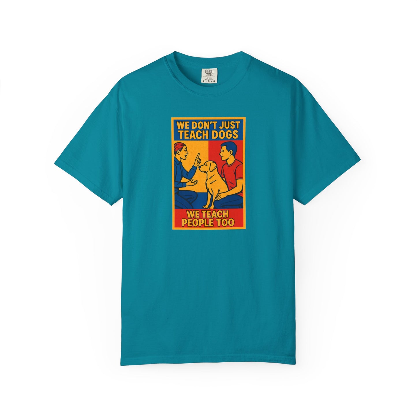 Teach Love Unisex T-shirt | Dog Training Humor Tee, Pet Lover Gift, Casual Wear, Funny Animal Shirt, Teacher Appreciation