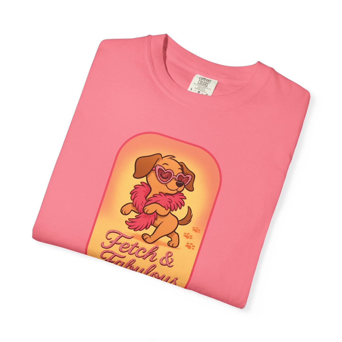 Fetch & Fabulous Dog Lover T-Shirt | Unisex Garment-Dyed Tee for Dog Owners, Pet Lovers, Birthday Gift, Casual Wear