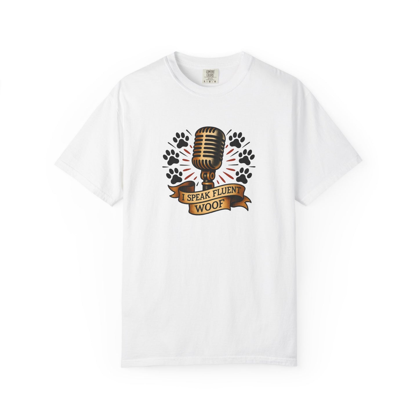Fluent Woof T-Shirt - Funny Dog Lover Tee
