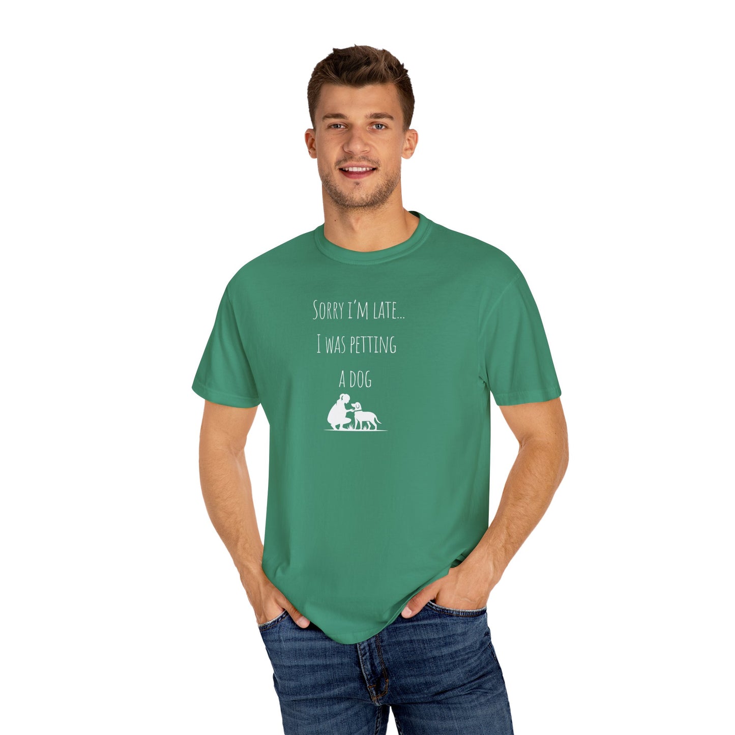 Dog Lover's Unisex T-Shirt - "Sorry I'm Late... I Was Petting a Dog"