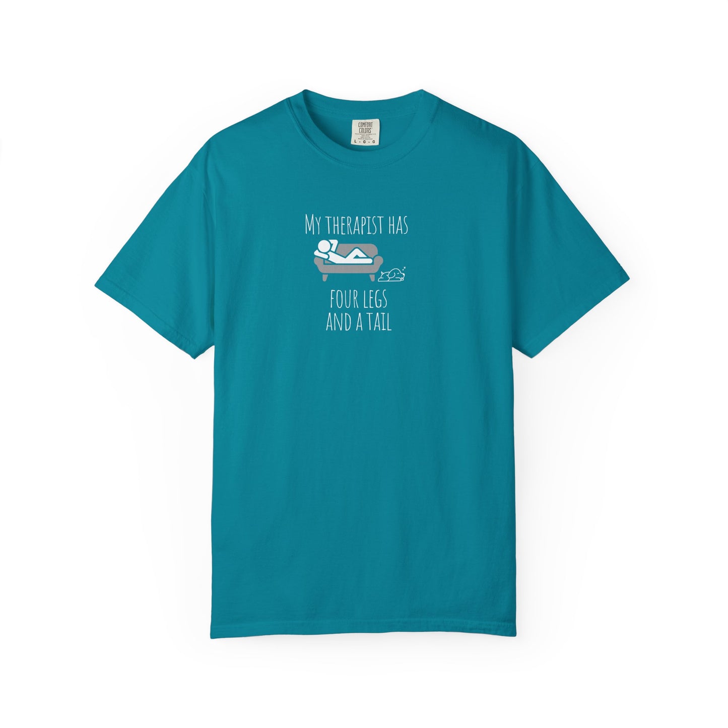 My Therapist Has Four Legs Unisex Garment-Dyed T-Shirt | Perfect for Pet Lovers and Animal Therapy Enthusiasts