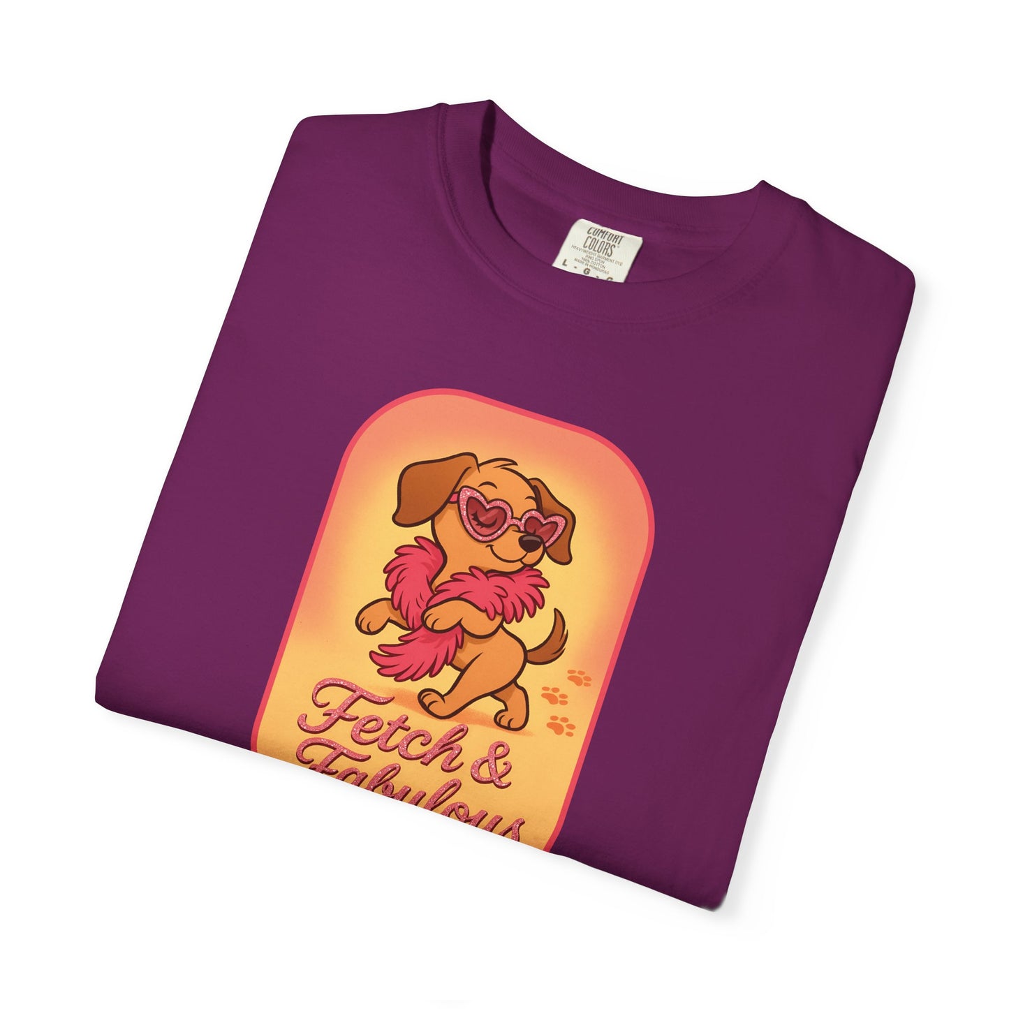 Fetch & Fabulous Dog Lover T-Shirt | Unisex Garment-Dyed Tee for Dog Owners, Pet Lovers, Birthday Gift, Casual Wear