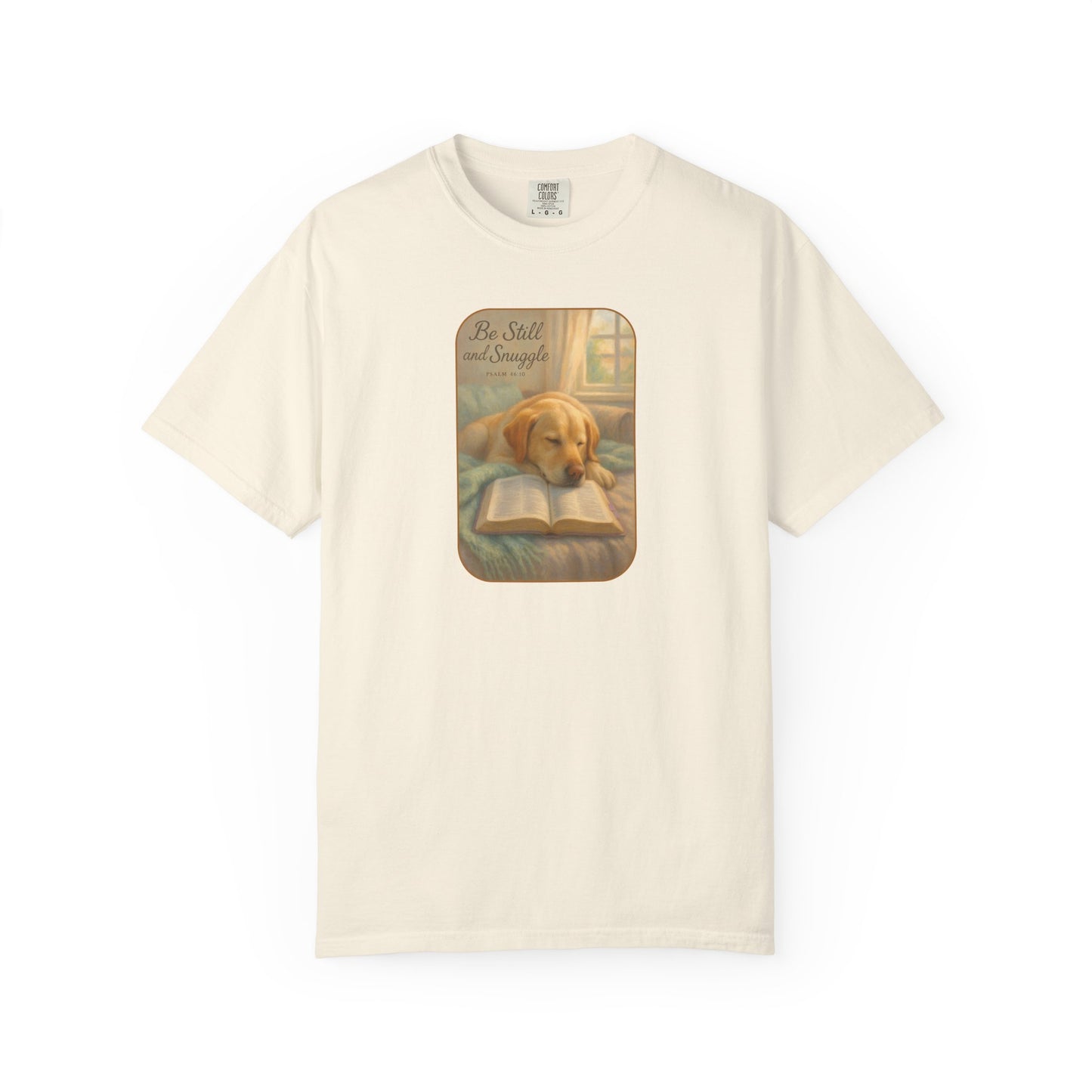 Be Still Dog and Faith T-Shirt,