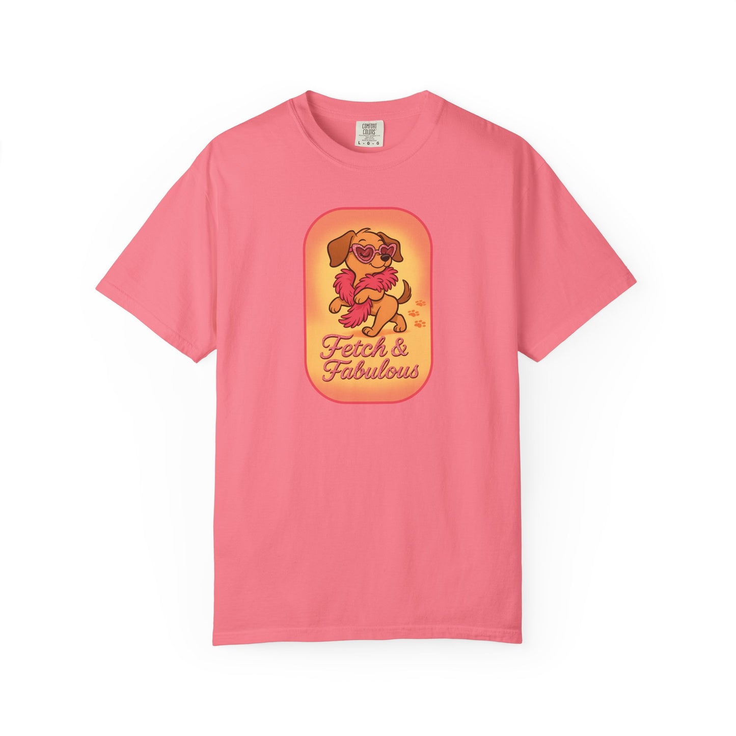 Fetch & Fabulous Dog Lover T-Shirt | Unisex Garment-Dyed Tee for Dog Owners, Pet Lovers, Birthday Gift, Casual Wear
