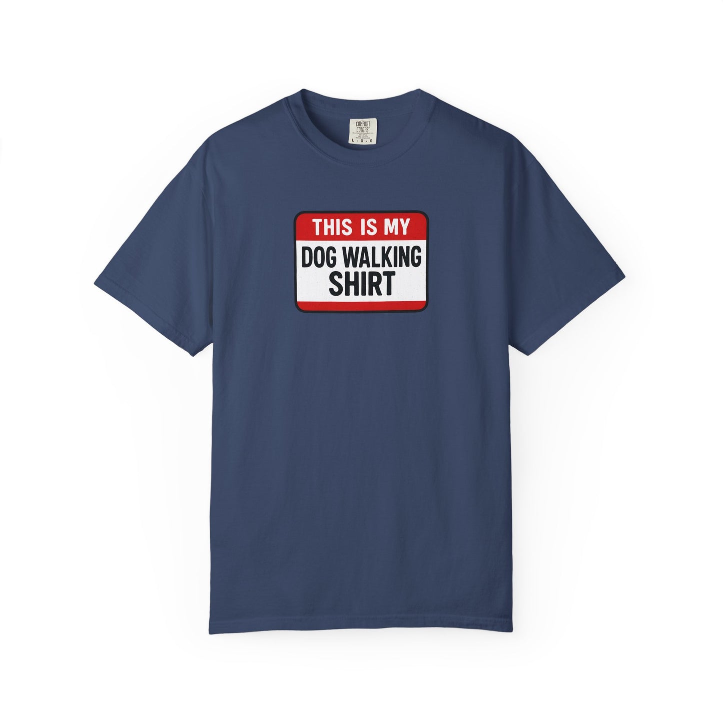 This Is My Dog Walking Shirt- T-Shirt