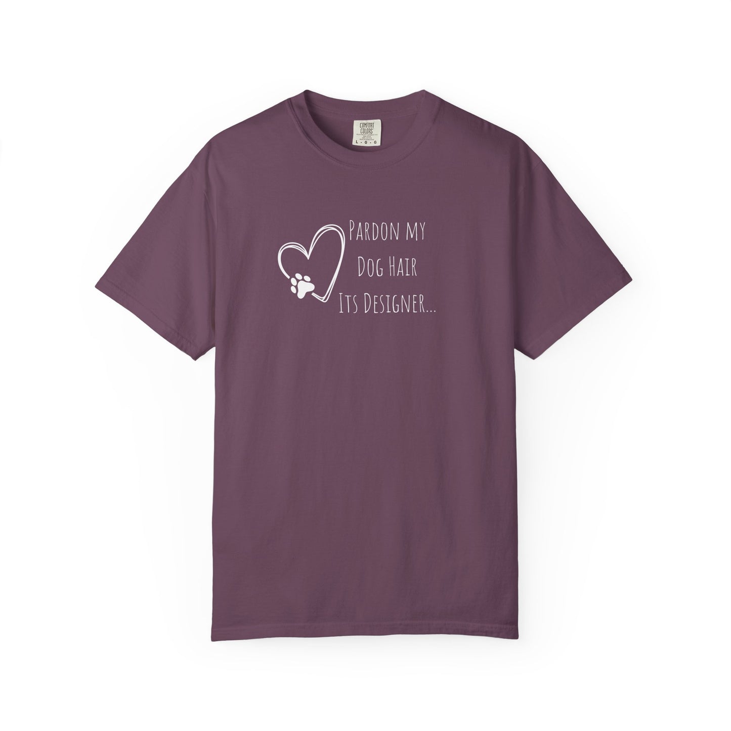 Pardon My Dog Hair Unisex T-Shirt - Perfect for Pet Lovers