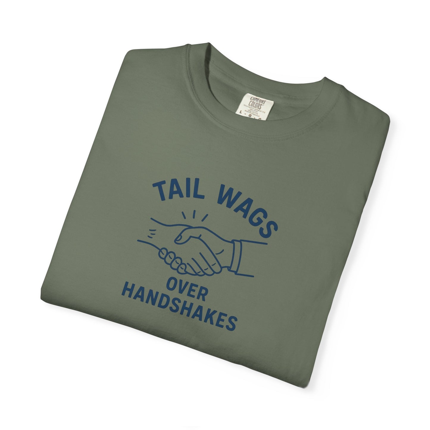 Tail wags over hand shakes Dog Dad T-Shirt