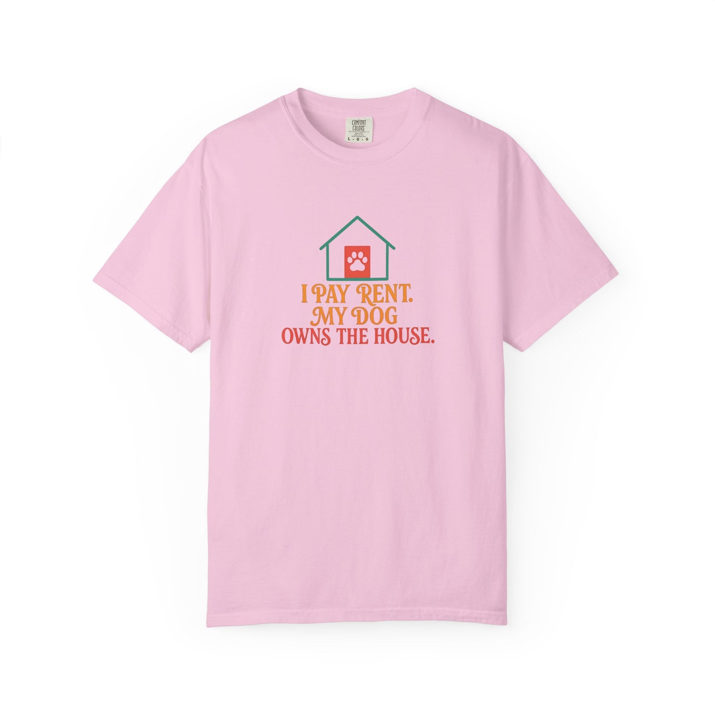 Dog Lover's Garment-Dyed Tee, I Pay Rent My Dog Owns the House Shirt, Pet Owner Gift, Funny Dog Shirt, Animal Lover Apparel