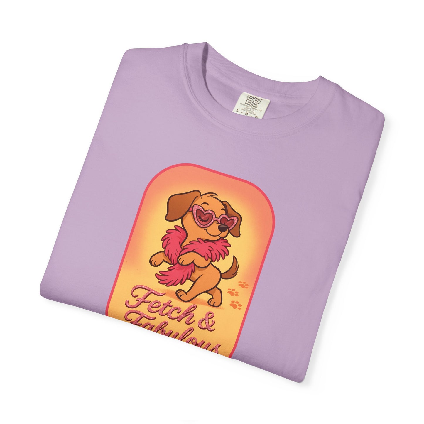 Fetch & Fabulous Dog Lover T-Shirt | Unisex Garment-Dyed Tee for Dog Owners, Pet Lovers, Birthday Gift, Casual Wear