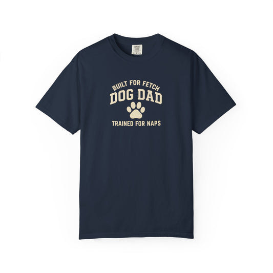 Built For Fetch Dog Dad T-Shirt
