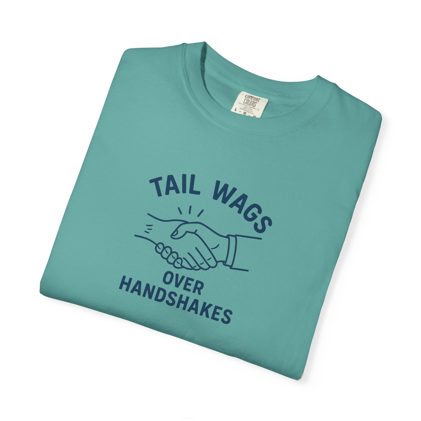 Tail wags over hand shakes Dog Dad T-Shirt
