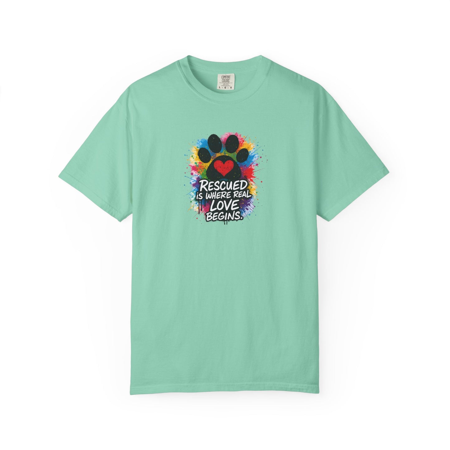 Rescued Is Where Real Love Begins T-Shirt | Paw Print Tee, Animal Lovers Gift, Dog Mom Shirt, Pet Adoption Awareness, Unisex Clothing