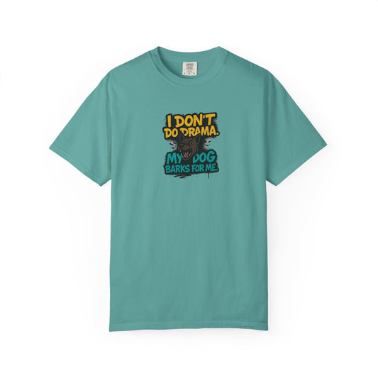 I Don't Do Drama Dog Dad T-Shirt