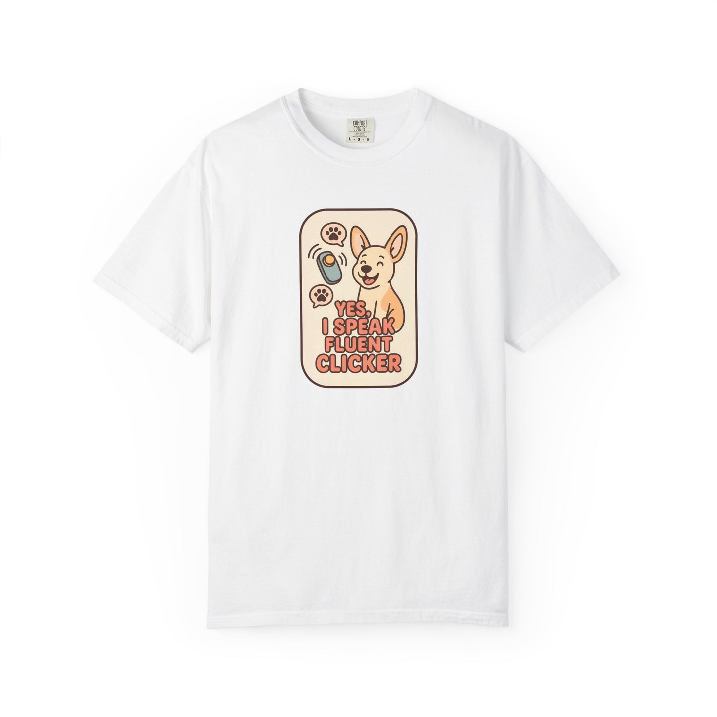 Yes, I Speak Fluent Clicker T-Shirt