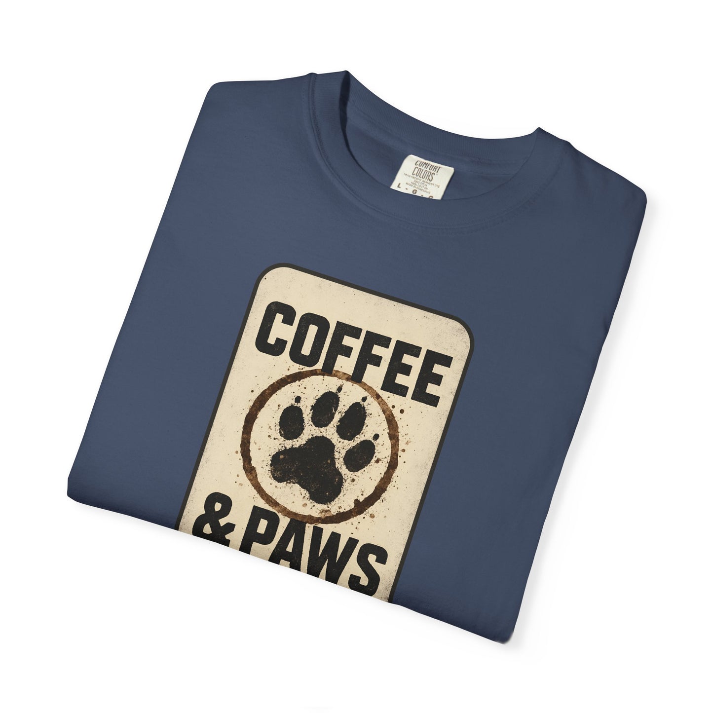 Coffee & Paws Unisex Garment-Dyed T-shirt, Dog Lover Tee, Pet Owner Gift, Coffee Lover Shirt, Animal Enthusiast Apparel, Casual Wear