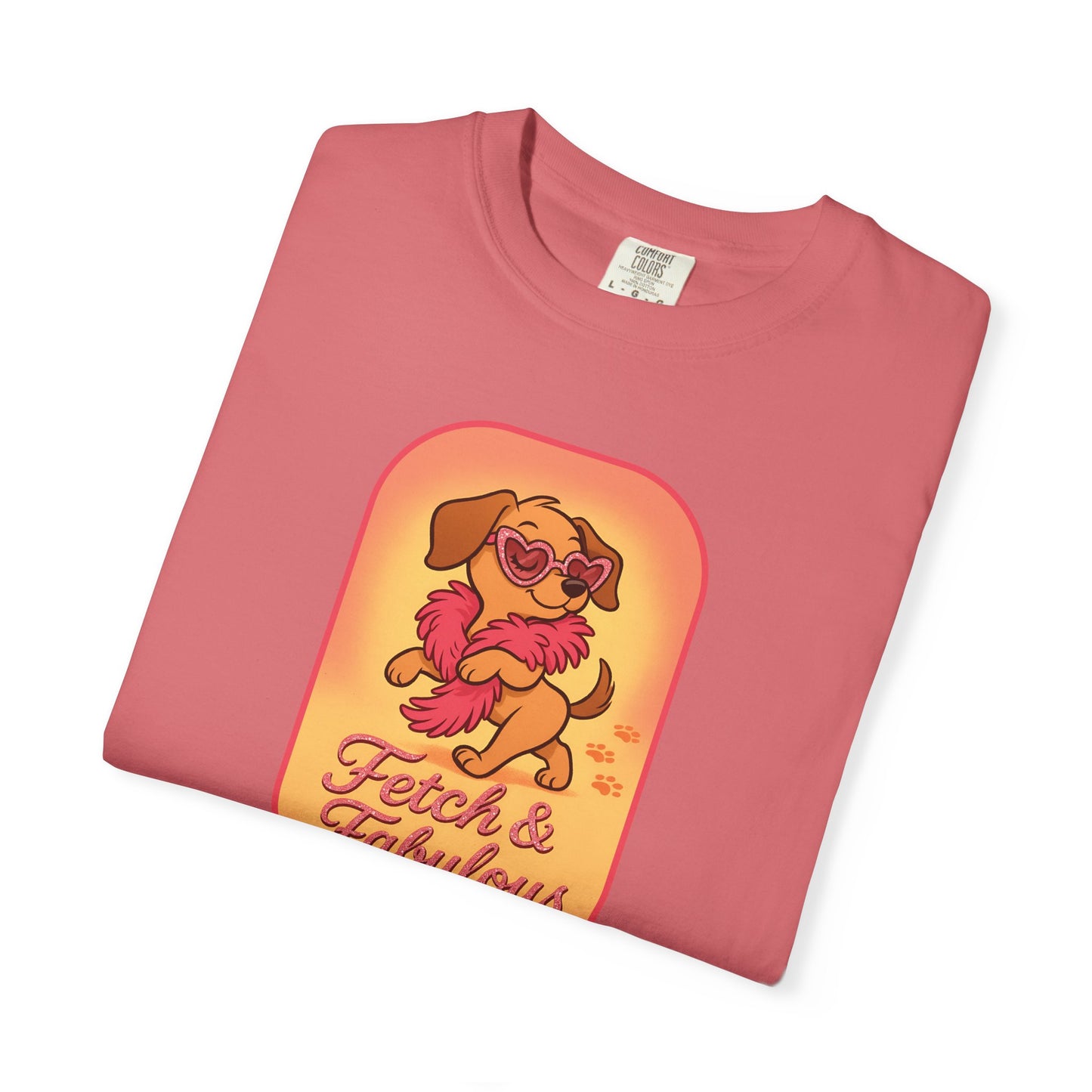 Fetch & Fabulous Dog Lover T-Shirt | Unisex Garment-Dyed Tee for Dog Owners, Pet Lovers, Birthday Gift, Casual Wear