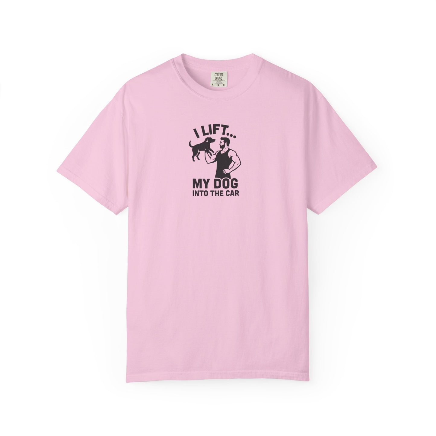 I Lift... Dog Dad T-Shirt