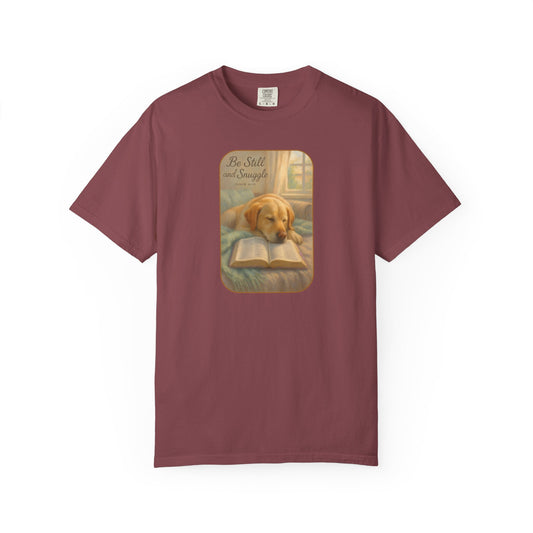 Be Still T-Shirt, Comfortable Pet Lover Tee, Relaxing Gift for Dog Owners, Inspirational Quote Shirt, Casual Everyday Wear