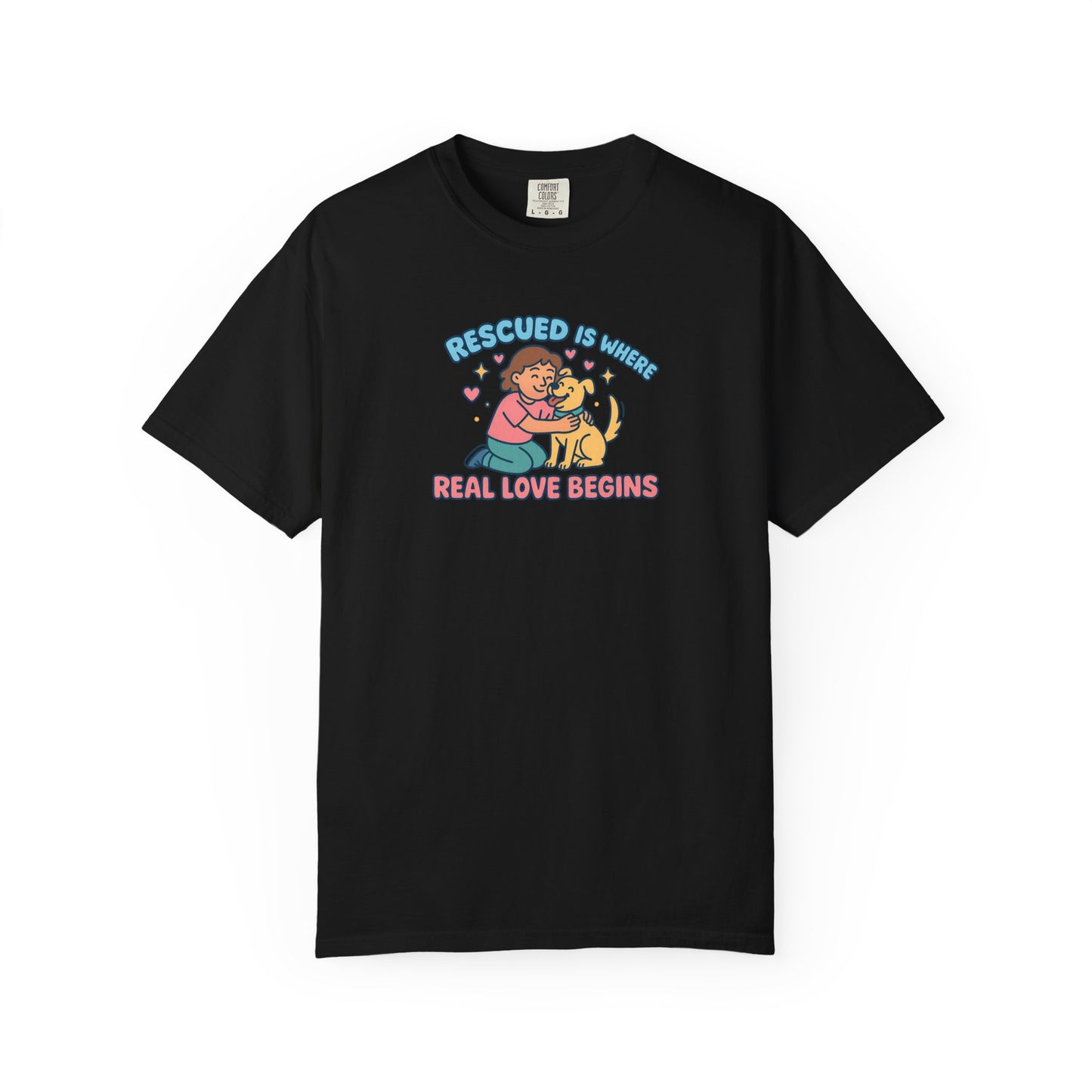 Rescued Is Where Real Love Begins T-Shirt