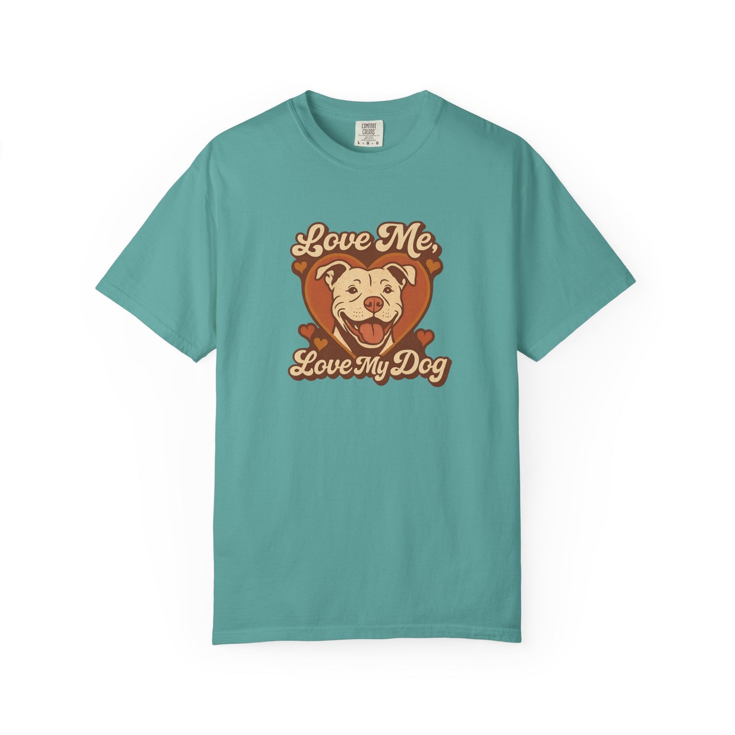 Love My Dog Unisex Garment-Dyed T-Shirt, Dog Lover Gift, Animal Rescue T-Shirt, Pet Appreciation Shirt, Animal Lover Apparel