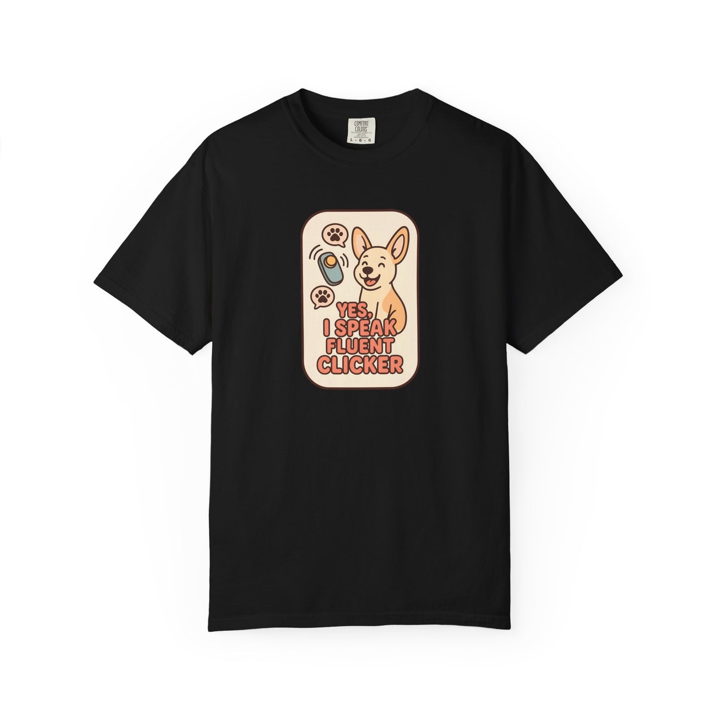 Yes, I Speak Fluent Clicker T-Shirt
