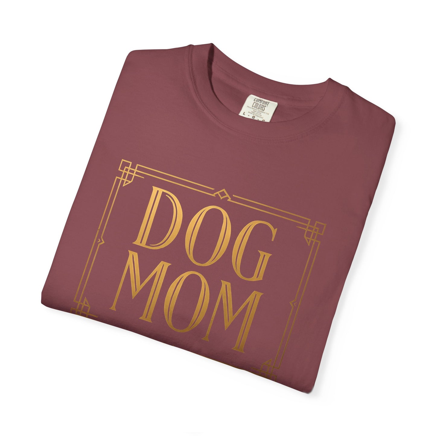 Dog Mom Garment-Dyed Unisex T-Shirt, Pet Lover Gift, Dog Owner Apparel, Casual Wear for Dog Moms, Birthday or Mother's Day Gift