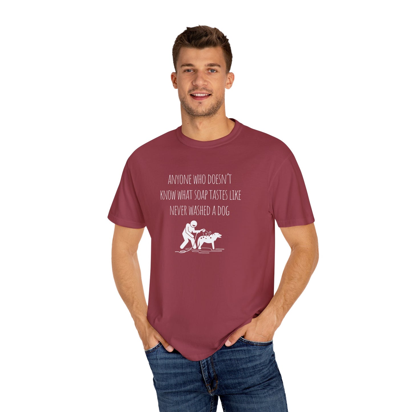 Dog Washing Humor T-Shirt - Anyone Who Doesn't Know What Soap Tastes Like