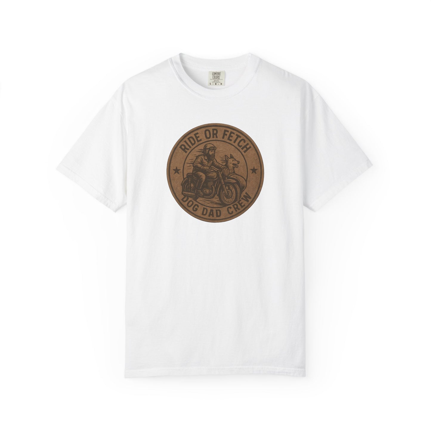 Dog Dad Ride or Fetch Tee