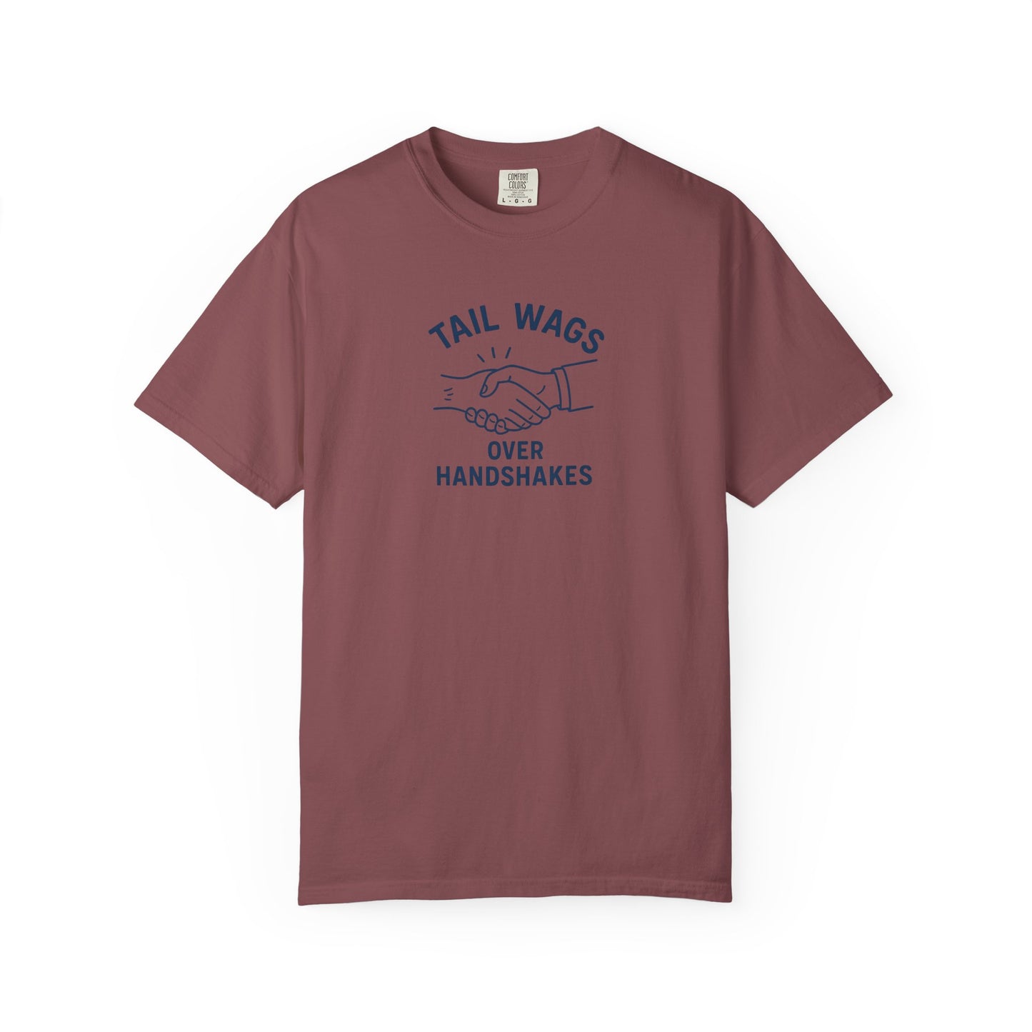Tail wags over hand shakes Dog Dad T-Shirt