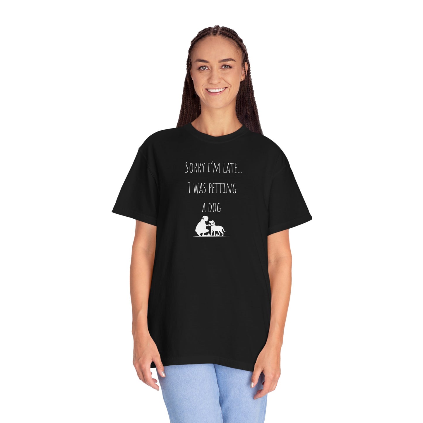 Dog Lover's Unisex T-Shirt - "Sorry I'm Late... I Was Petting a Dog"