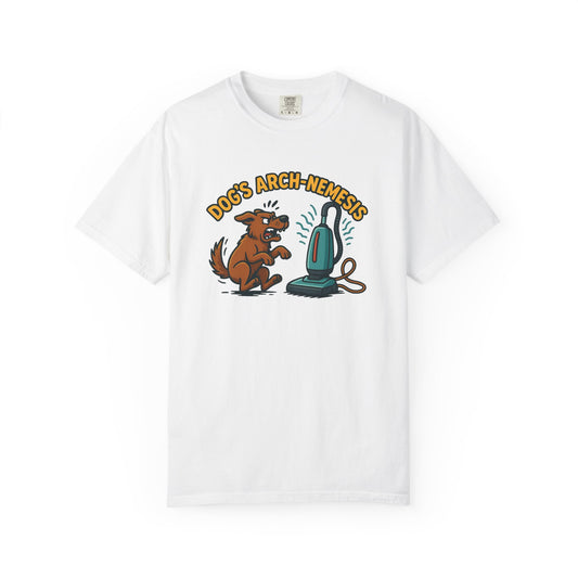 Dog's Arch-Nemesis Unisex T-Shirt - Funny Pet Lovers Tee