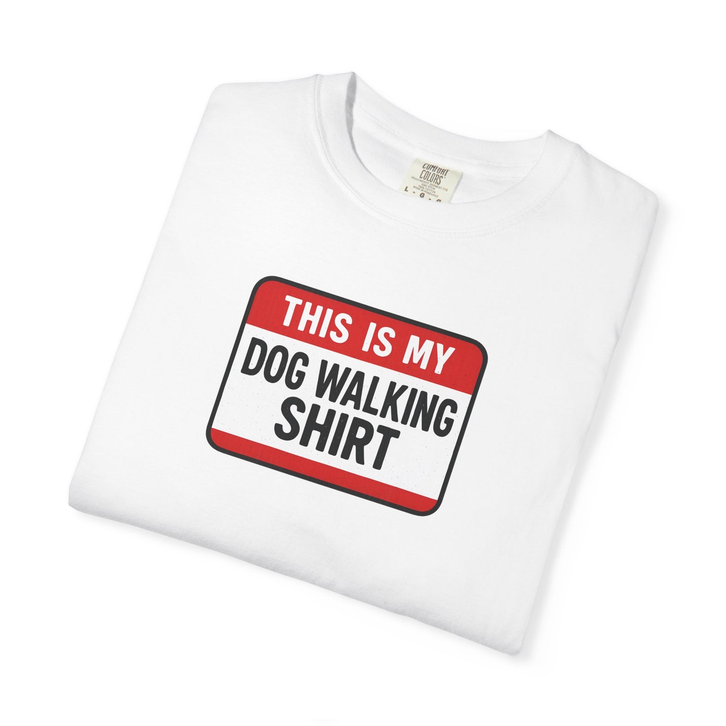 This Is My Dog Walking Shirt- T-Shirt