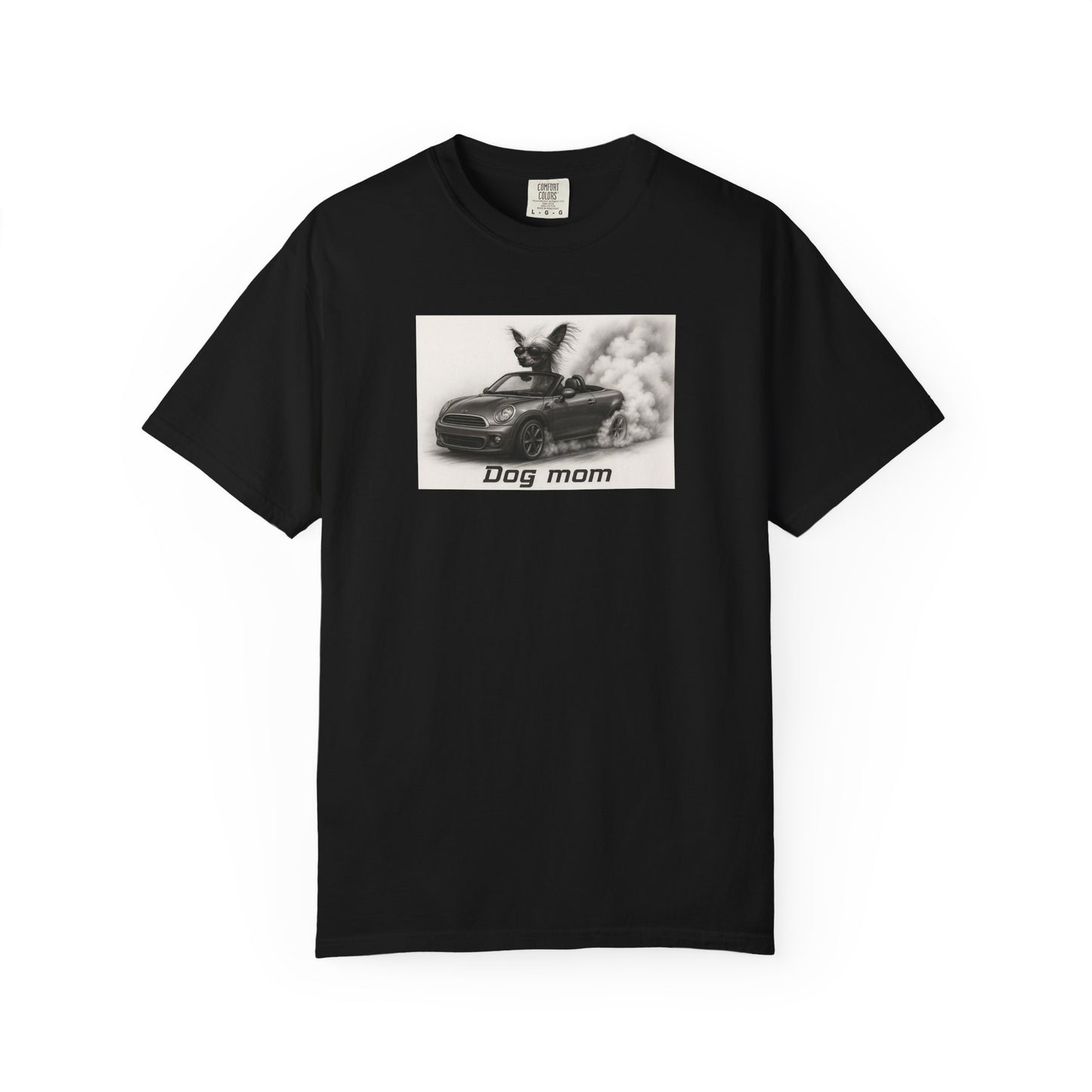 Dog Mom - Chinese Crested- “Cool Dogs in Cool Cars” T-Shirt Collection