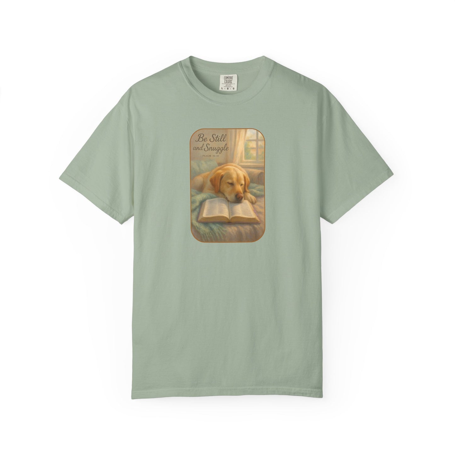 Be Still Dog and Faith T-Shirt,