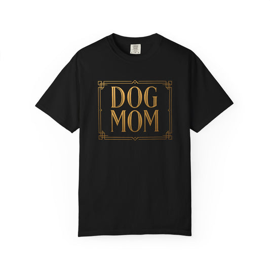 Dog Mom Garment-Dyed Unisex T-Shirt, Pet Lover Gift, Dog Owner Apparel, Casual Wear for Dog Moms, Birthday or Mother's Day Gift