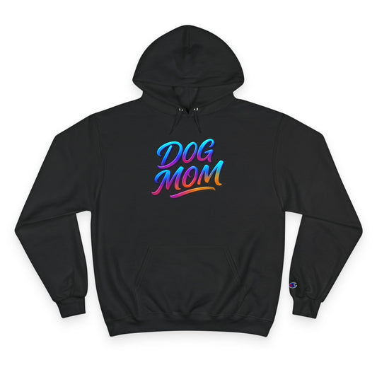 Dog Mom Champion Hoodie, Gift for Dog Lovers, Cozy Pet Parent Apparel, Dog-Themed Hoodie, Animal Lover Sweatshirt, Birthday Gift
