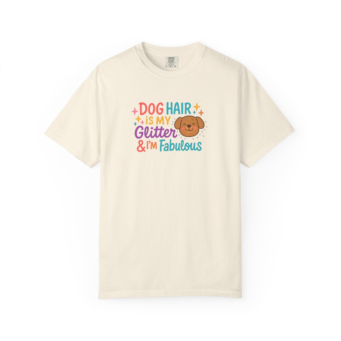 Fabulous Dog Hair T-shirt