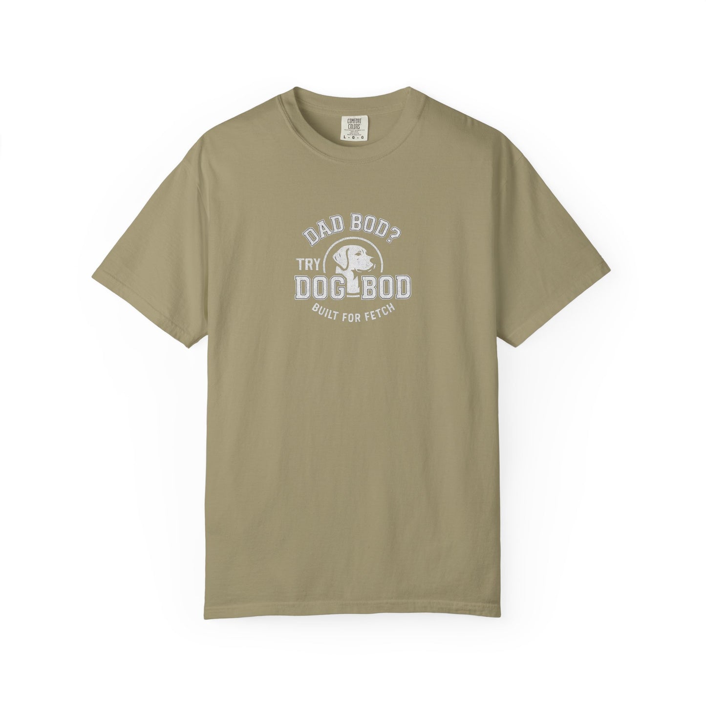 Dad Bod?  Dog Dad T-Shirt