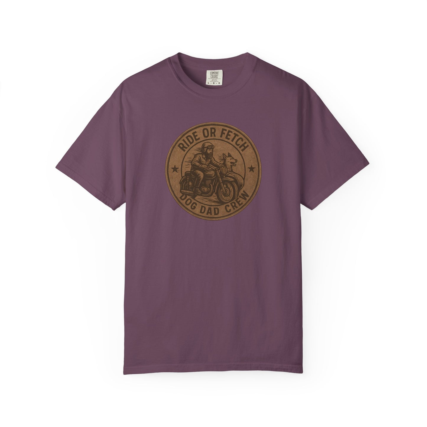 Dog Dad Ride or Fetch Tee