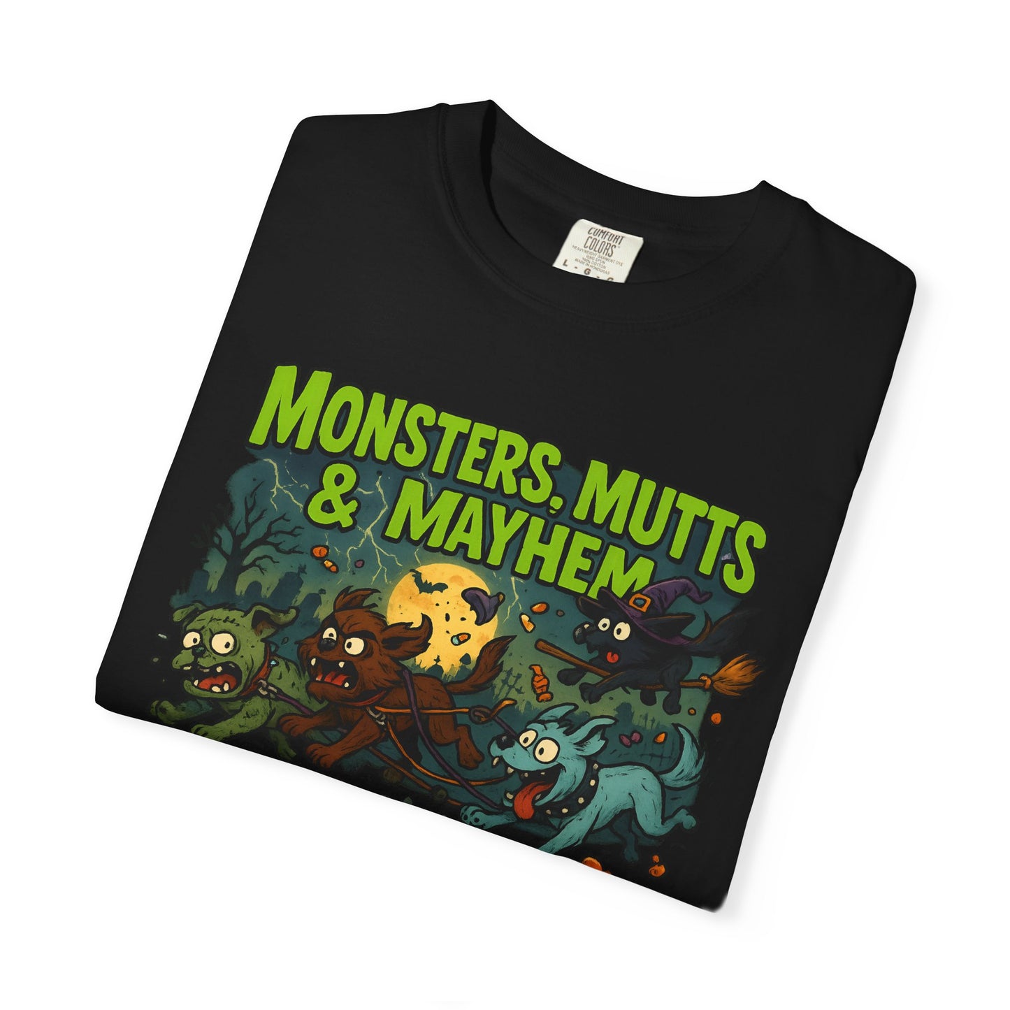 Monsters, Mutts & Mayhem Garment-Dyed T-Shirt, Vintage Style Tee, Animal Lovers Gift, Fun Graphic Shirt, Halloween Costume, Casual Wear