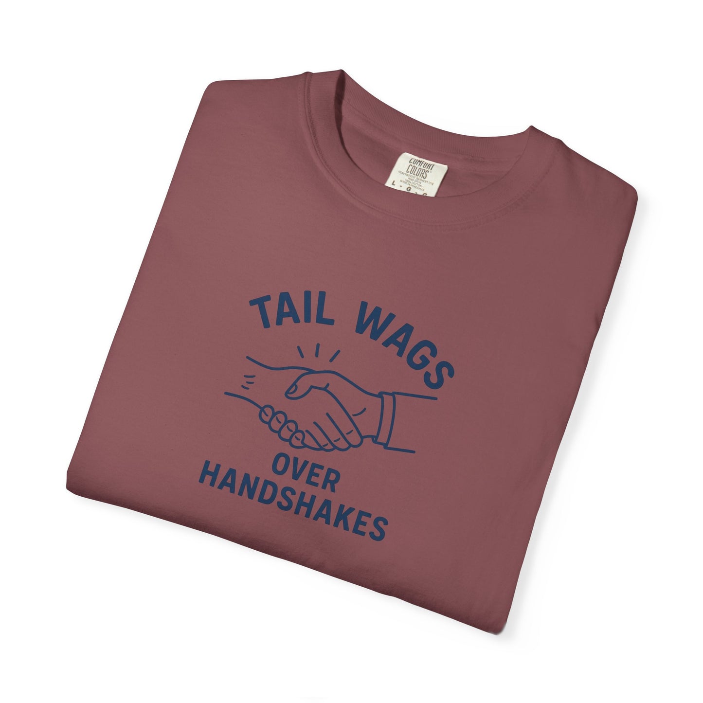 Tail wags over hand shakes Dog Dad T-Shirt