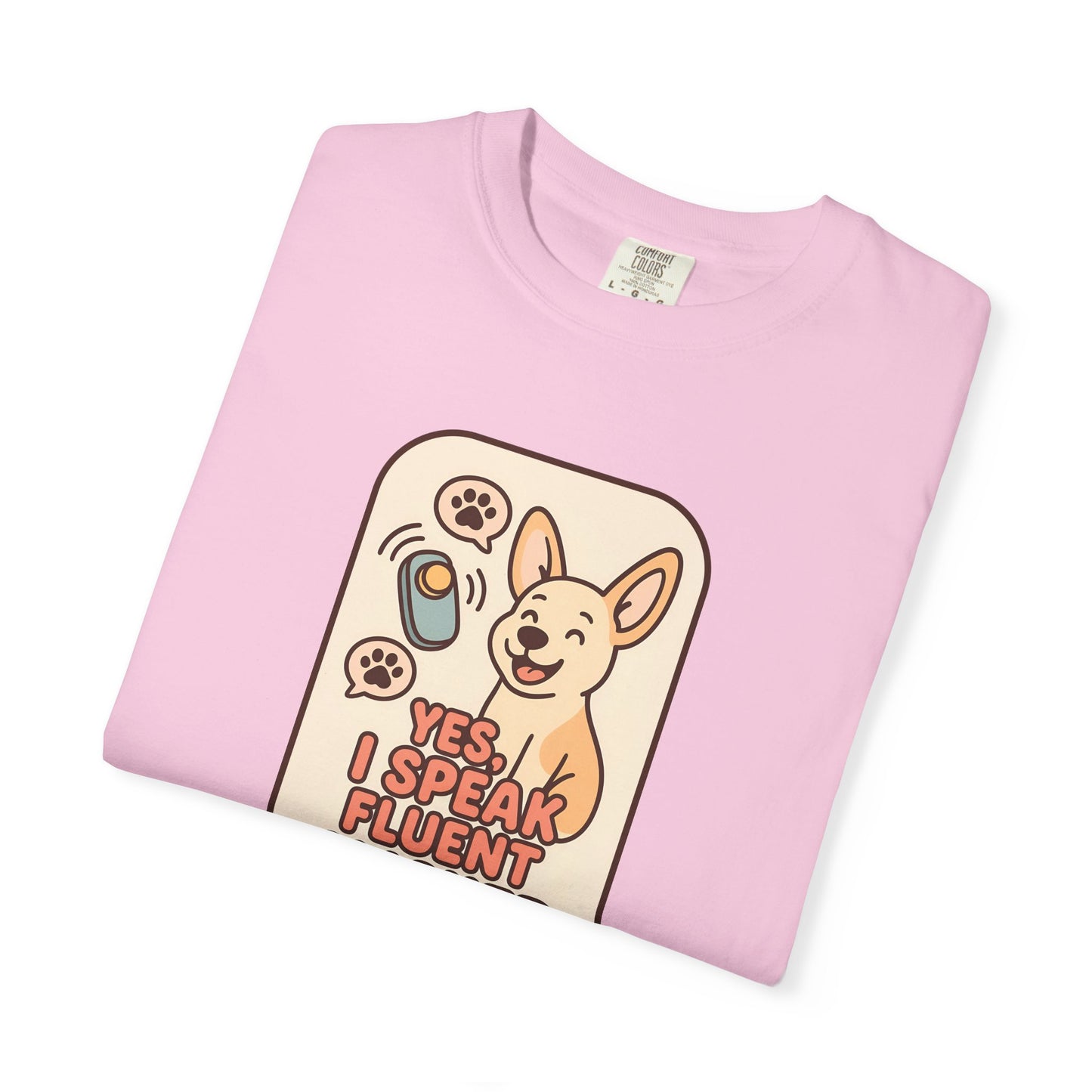 Yes, I Speak Fluent Clicker T-Shirt | Dog Trainer Gift, Animal Lover Apparel, Fun Pet Owner Top, Unique Graphic Tee, Funny Gift