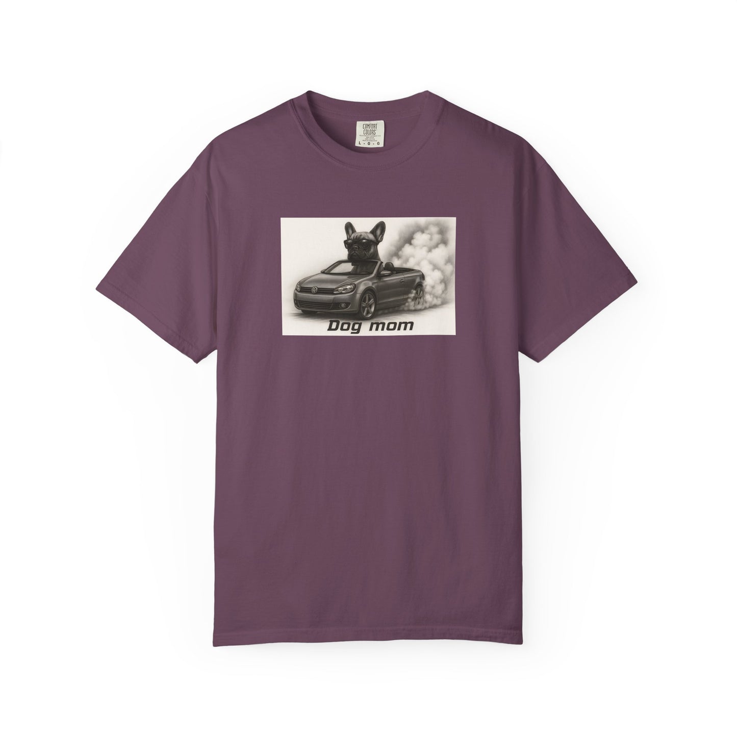 Dog Mom - French Bulldog - “Cool Dogs in Cool Cars” T-Shirt Collection