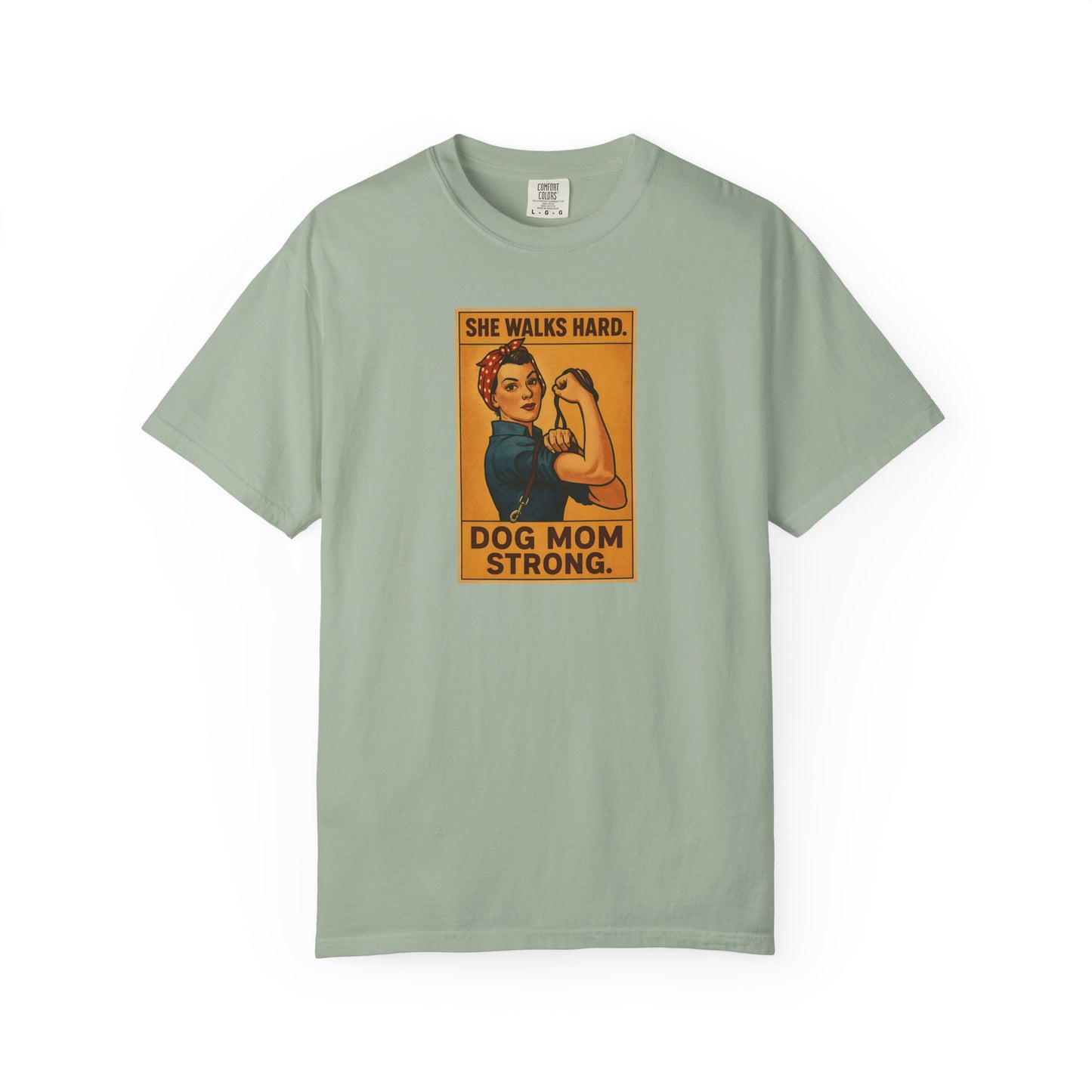 Dog Mom Strong T-Shirt, Gift for Dog Lovers, Cute Pet Owner Apparel, Makes A Great Dog Mom Gift, Unique Dog Mom Shirt