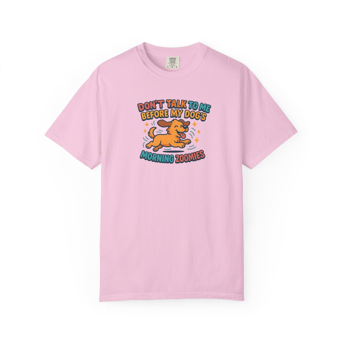 Dog Mom Unisex T-shirt - Don't Talk to Me Before My Dogs Morning Zoomies